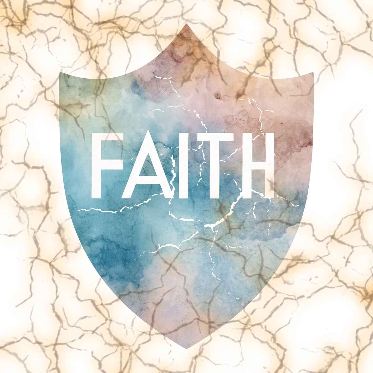 shield of FAITH with a broken background